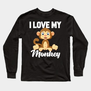 I Love My Monkey Long Sleeve T-Shirt